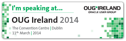 Oracle User Group Ireland 2014 Conference
